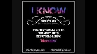 Travisty One - I Know