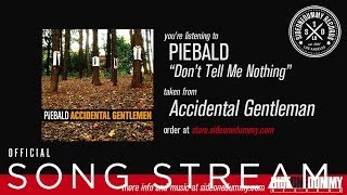 Piebald - Don't Tell Me Nothing