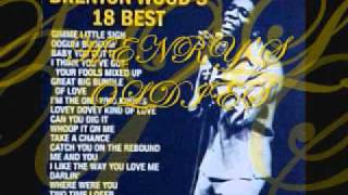 GREAT BIG BUNDLE OF LOVE- BRENTON WOOD (HENZ OLDIES)