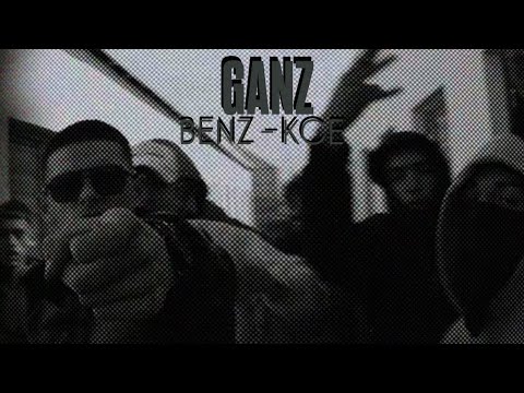 Ganz - Benz&Kce (Official Music Video)
