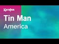 Tin Man - America | Karaoke Version | KaraFun