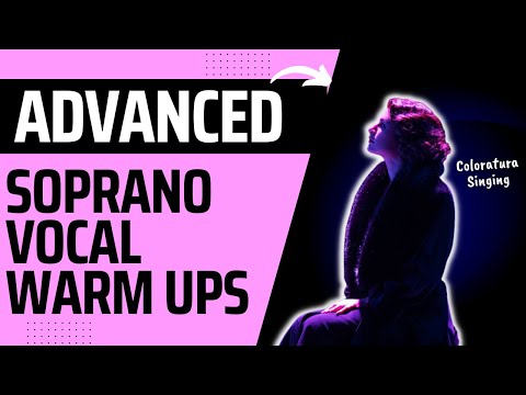 Advanced Coloratura Soprano Warm Up Exercises - Improve Full Range & Breath Support For High Soprano