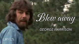 George Harrison - Blow away | [Sub. Español/Inglés] (Video Lyrics)