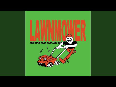Lawnmower - Snooze (US, Oakland, CA)