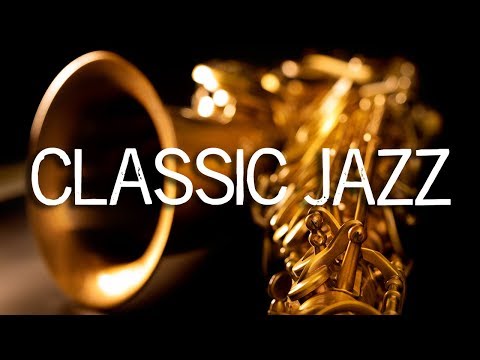 Jazz Music | Classic Jazz Saxophone Music | Relaxing Jazz Background Music | Soft Jazz