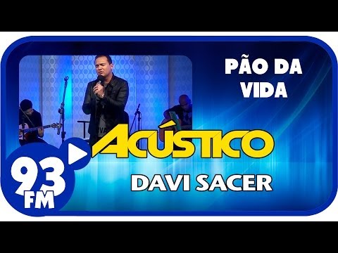 Pão Da Vida - Davi Sacer