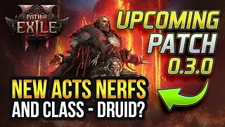 Path of Exile 2 Massive Patch 0.3.0 - New Acts, Druid and Nerfs