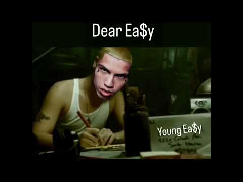 Young Ea$y-Dear Ea$y