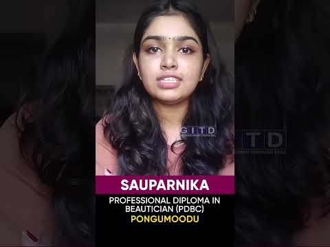 Sauparnika, Beautician & Cosmetology Student, Shares Her Experience at GITD