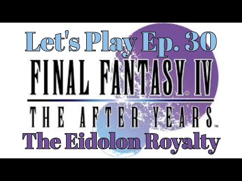 Final Fantasy IV The After Years Let's Play Ep 30