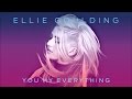 Ellie Goulding - You My Everything (HALCYON DAYS ...