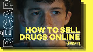How To Sell Drugs Online (Fast) | Le Récap | Netflix France