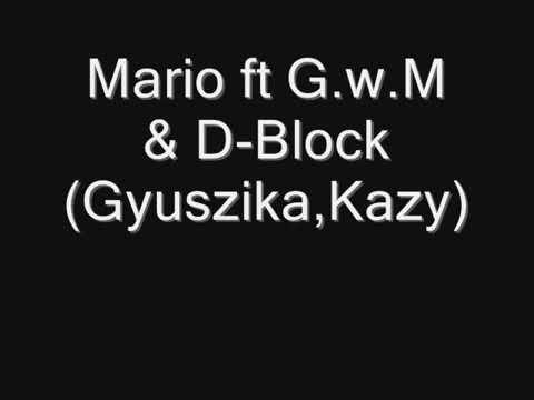 Mario ft G.W.M & D Block 2018 legujabb