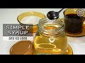 HOW TO MAKE SUGAR SYRUP HOMEMADE SIMPLE SYRUP RECIPE USES OF SUGAR SYRUP LD S Kitchen