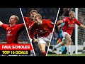 Paul Scholes I Top 10 Goals I Manchester United