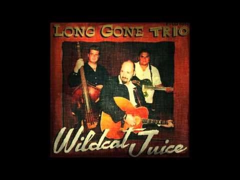 Long Gone Trio - Goodbye Lonesome