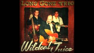 Long Gone Trio - Goodbye Lonesome