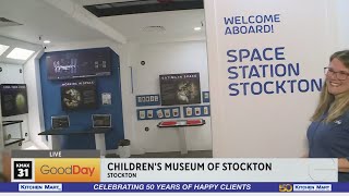 Check out the new exhibits at the Children's Museum of Stockton! 8am