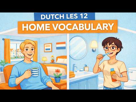 #12    Dutch Podcast Les 12: Living Room, Bedroom & Bathroom Explained  #podcast  #learndutch