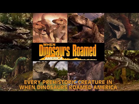 Every Prehistoric Creature In When Dinosaurs Roamed America