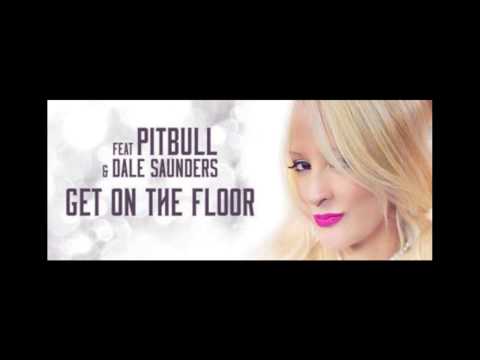 Carolina Marquez ft. Pitbull, Dale Saunders - Get On The Floor (Dj Mesta & RobbieF remix)