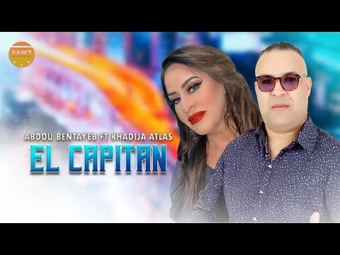 Abdou Bentayeb ft. Khadija Atlas - El Capitane (Exclusive Official Music)