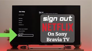 Sony Bravia TV: How to Sign Out of Netflix App! [LOG OFF]