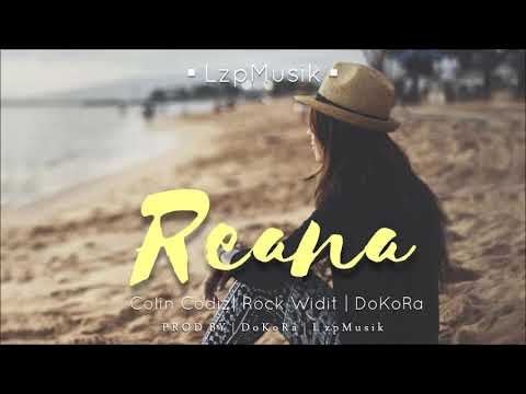 Colin Codiz▪︎RockWidit▪︎DoKoRa - Reana [LzpMusik]