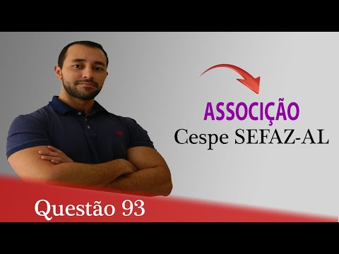 Questão 93 - Raciocínio Lógico (Associação) - Cespe - SEFAZ-AL