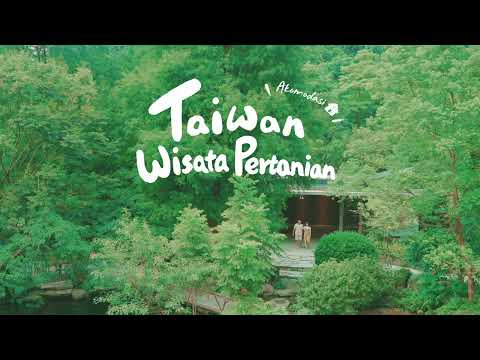 , title : 'Taiwan Wisata Pertanian—Akomodasi (30s)'