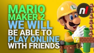 Super Mario Maker 2: We WILL Be Able to Play with Friends ONLINE