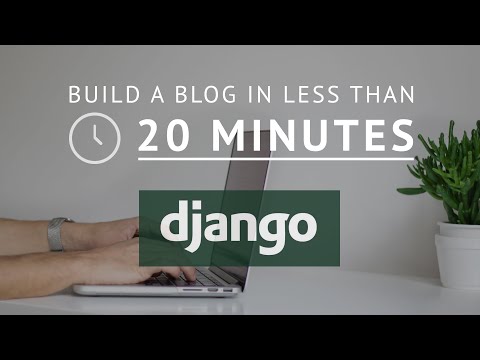Python Django Blog In Less Than 20 Minutes - Blogging website tutorial