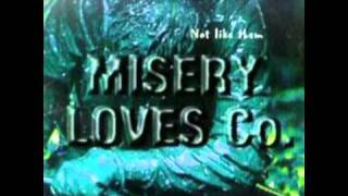 Misery Love Co -  It&#39;s All Yours.wmv