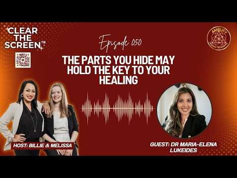 The Parts You Hide May Hold the Key to Your Healing — video featuring Dr. Maria-Elena Lukeides