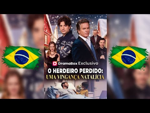 ✅ O HERDEIRO PERDIDO: UMA VINGANÇA NATALÍCIA COMPLETO #dorama #minissérie #shortdrama 