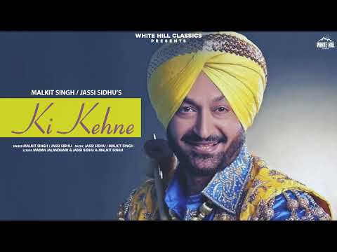 Ki Kehne | Malkit Singh & Jassi Sidhu
