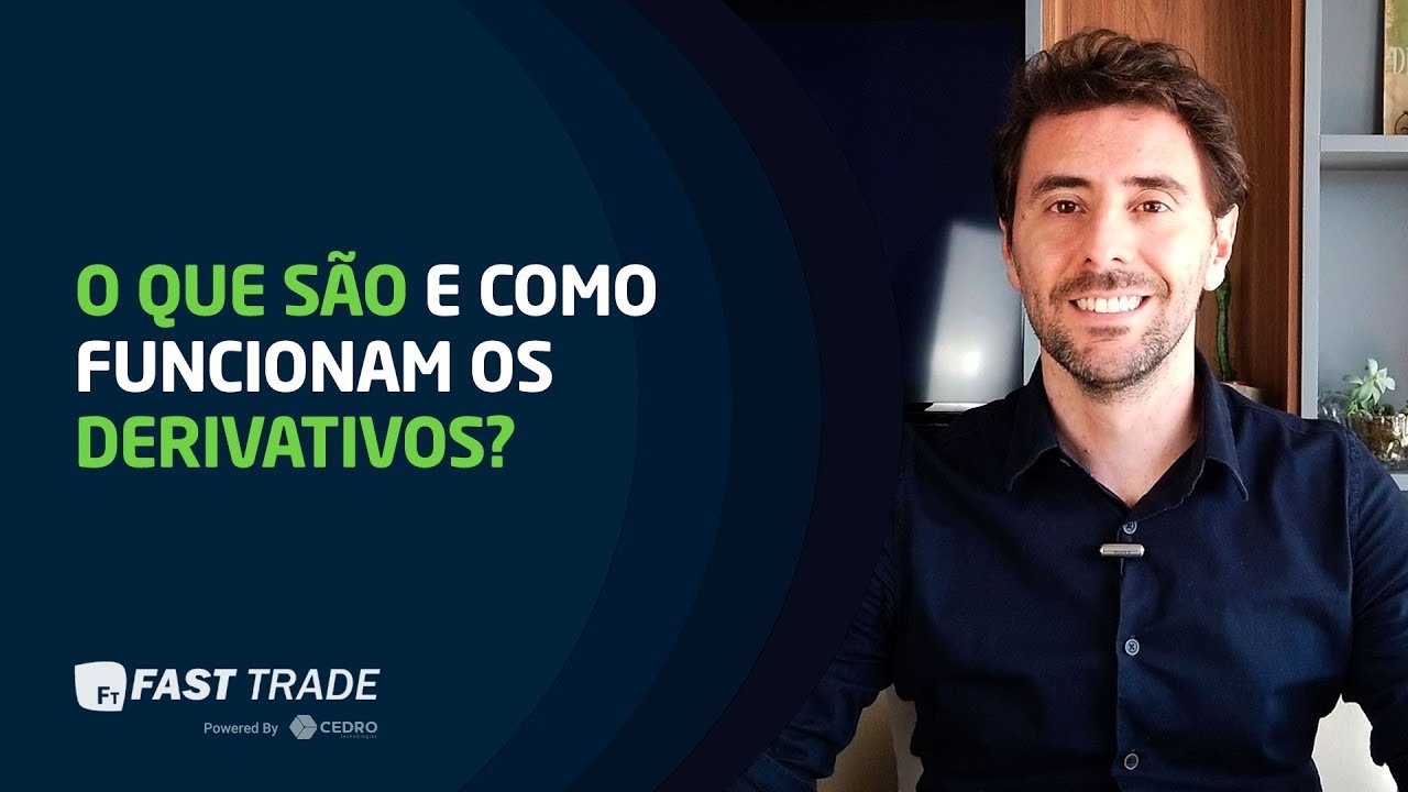 Derivativos: o que são e como funcionam | Fast Trade