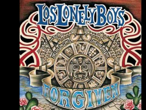 Los Lonely Boys- Forgiven