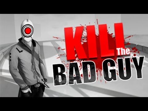 Kill the Bad Guy PC