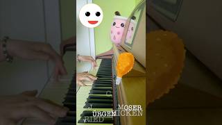 fried chicken piano フライドチキン