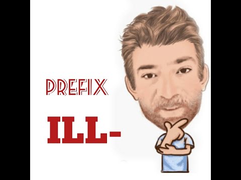 English Tutor Nick P Prefix (15) ill-