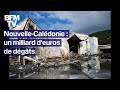 Nouvelle-Calédonie: un milliard d'euros de dégâts