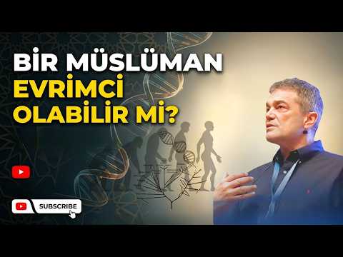 Bir Müslüman Evrimci Olabilir Mi? | Prof.Dr. Caner TASLAMAN