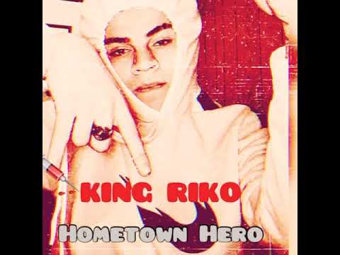 King RiKo - Hometown Hero