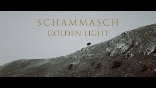SCHAMMASCH - GOLDEN LIGHT