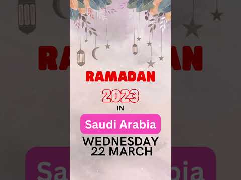 Ramadan 2023 in Saudi Arabia | Ramadan 2023 date