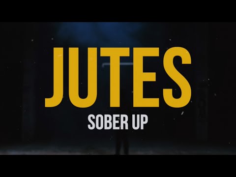 Jutes - Sober Up (feat. Miles Wesley) (Lyric Video)
