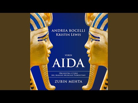 Verdi: Aida / Act 2: "Fu la sorte dell'armi a'tuoi funesta"