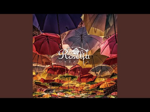 Oneness - Roselia