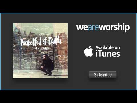 Tim Hughes - Hallelujah (Friend and King)